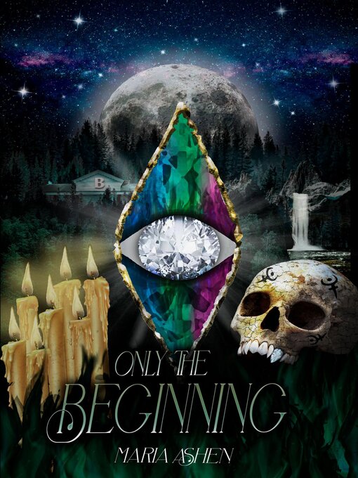 Title details for Only the Beginning by Maria Ashen - Available